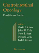 Gastrointestinal Oncology: Principles and Practices - Kelsen, David P, MD (Editor), and Daly, John M (Editor), and Kern, Scott E, MD (Editor)