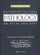 Gastrointestinal Pathology: An Atlas and Text - Fenoglio-Preiser, Cecilia M, MD, and Rilke, Franco, MD, and Lantz, Patrick E, MD