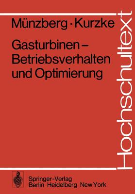 Gasturbinen -- Betriebsverhalten Und Optimierung - M?nzberg, H G, and Kurzke, J