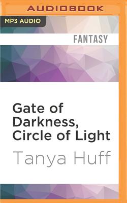 Gate of Darkness, Circle of Light - Huff, Tanya, and Pearlman, Dina (Read by)