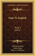 Gate to English: Book 2 (1915)