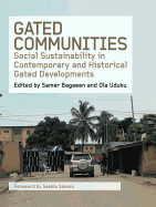 Gated Communities: Social Sustainability in Contemporary and Historical Gated Developments
