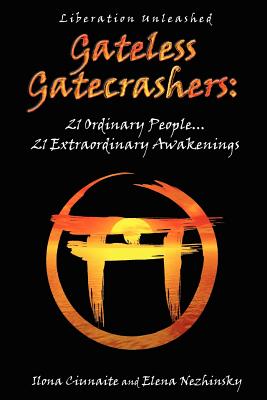 Gateless Gatecrashers - Nezhinsky, Elena, and Ciunaite, Ilona