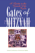 Gates of Mitzvah: A Guide to the Jewish Life Cycle