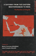 Gateway from the Eastern Mediterranean to India: The Red Sea in Antiquity