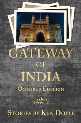 Gateway of India (Omnibus Edition) - Doyle, Ken