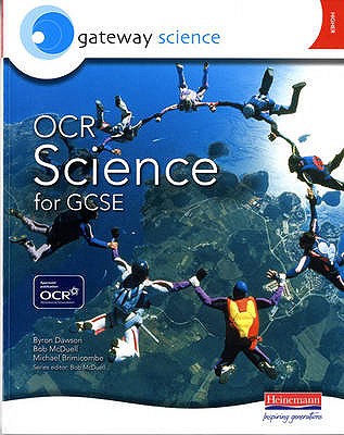 Gateway Science: OCR Science for GCSE Higher Student Book - Dawson, Bryon, and McDuell, Bob, and Brimicombe, Michael