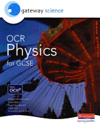 Gateway Science: OCR Science for GCSE: Physics Student Book