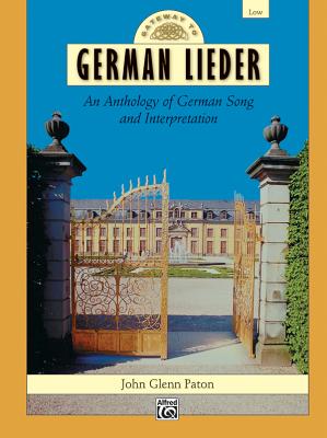 Gateway to German Lieder: Low Voice, Comb Bound Book - Paton, John Glenn (Editor)