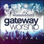 Gateway Worship: Revival