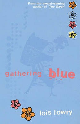 Gathering Blue - Lowry, Lois