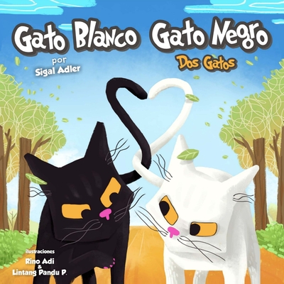 Gato Blanco Gato Negro: Bedtime Story - Adler, Sigal