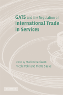 GATS and the Regulation of International Trade in Services