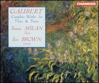Gaubert: Complete Works for Flute & Piano - Ian Brown (piano); Susan Milan (flute)