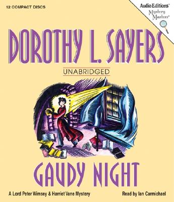 Gaudy Night - Sayers, Dorothy L, and Carmichael, Ian (Read by)