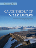 Gauge Theory of Weak Decays: The Standard Model and the Expedition to New Physics Summits