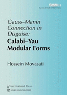 Gauss-Manin Connection in Disguise: Calabi-Yau Modular Forms