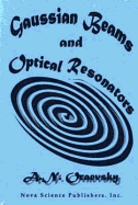 Gaussian Beams and Optical Resonators.