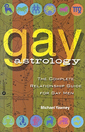 Gay Astrology: The Complete Relationship Guide for Gay Men