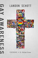 Gay Awareness: Discovering the Heart of the Father and the Mind of Christ on Sexuality