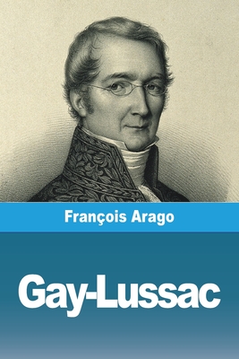 Gay-Lussac - Arago, Fran?ois