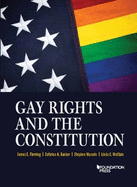 Gay Rights and the Constitution: Cases and Materials