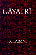 Gayatri: The Daily Religious Practice of the Hindus - Taimni, I K (Preface by)