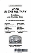 Gays in the Military: The Moral and Strategic Crisis - Grant, George E, and Thomas, Cal