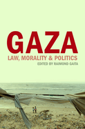 Gaza: Morality, Law & Politics