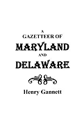 Gazetteer of Maryland and Delaware