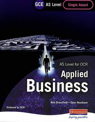 GCE AS Level Applied Business Single Award for OCR - Dransfield, Rob, and Needham, David