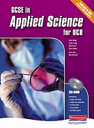 GCSE APPLIED SCIENCE FOR OCR: STUDENT BOOK AND CD-ROM REVISED EDITION