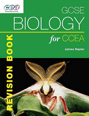 GCSE Biology for CCEA Revision Book - Napier, James