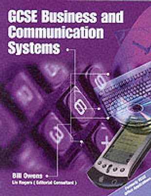 GCSE Business and Communication Systems - Owens, Bill, and Rogers, Lis