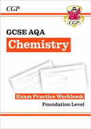 GCSE Chemistry AQA Exam Practice Workbook - Foundation