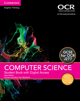 GCSE Computer Science for OCR Student Book with Digital Access (2 Years) Updated Edition - Waller, David, and Weidmann, Ann (Consultant editor)