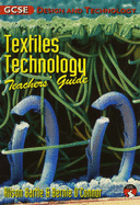 GCSE Design & Technology Textiles Technology Teacher's Guide