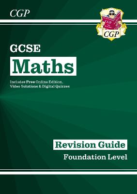 GCSE Maths Revision Guide: Foundation inc Online Edition, Videos & Quizzes: for the 2024 and 2025 exams - Parsons, Richard, and CGP Books (Editor)