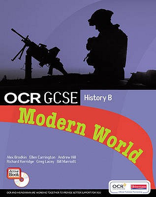 GCSE OCR B: Modern World History Student Book and CDROM - Carrington, Ellen, and Hill, Andrew, and Brodkin, Alex