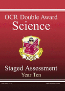 GCSE OCR Double Award Science, Staged Assessment - Year Ten Revision Guide