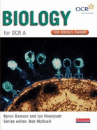 GCSE Science for OCR A Biology Double Award Book - McDuell, Bob (Editor), and Dawson, Bryon, and Honeysett, Ian