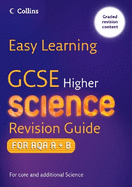 GCSE Science Revision Guide for AQA A+B: Higher