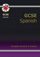 GCSE Spanish Complete Revision & Practice with Audio CD (A*-G course)