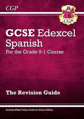 GCSE Spanish Edexcel Revision Guide - for the Grade 9-1 Course (with Online Edition) - CGP Books (Editor)