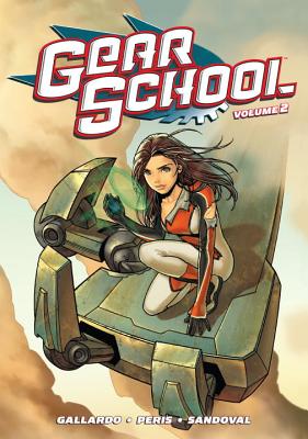 Gear School Volume 2 - Horse, Dark, and Gallardo, Adam