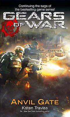 Gears Of War: Anvil Gate - Traviss, Karen