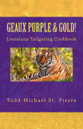 Geaux Purple and Gold!