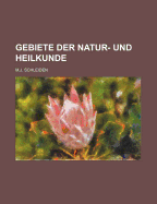 Gebiete Der Natur- Und Heilkunde