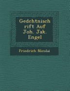 Ged chtni schrift Auf Joh. Jak. Engel