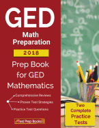 GED Math Preparation 2018: Prep Book & Two Complete Practice Tests for GED Mathematics